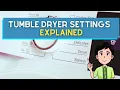 Tumble Dryer Settings Explained