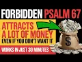 Lagu PSALM 67: RELEASES SO MUCH MONEY THAT YOU WON’T BE ABLE TO SPEND IT ALL!