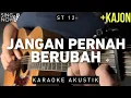 Download Lagu Jangan Pernah Berubah - ST 12 (Karaoke Akustik + Kajon)