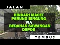 Download Lagu Jalan Tembus, Hindari Macet Parung Bingung via Bedahan, Sawangan Depok