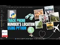 Track Phone Number Location Using Python Demo with Fake Numbers MRL Tech Solution