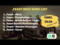 kumpulan Lagu Terbaik Feast TANPA IKLAN