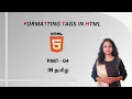 FORMATTING TAGS IN HTML HTML TEXT FORMATTING HTML TUTORIAL - PART 4 TAMIL DEVELOPER TECHIES