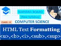 Class-10 Html Text Formatting Use of Underline Bold Italic Subscript Superscript Tags