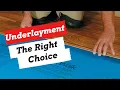How to Pick the Right Underlayment