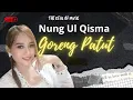 Download Lagu GORENG PATUT  ( DARSO ) NUNG UL QISMA LIVE  CALINGCING  KUNINGAN JABAR  09 December 2023