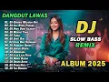 Lagu DJ DANGDUT LAWAS SLOW BASS REMIX TERBARU 2025 || DJ GERIMIS MELANDA HATI | DJ AKU RINDU PADAMU