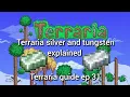 terraria silver and tungsten explained terraria guide ep 31