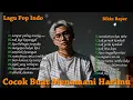 Download Lagu Playlist Trending 🖤🎧 || 20 Lagu Pop Indonesia 2025 Bikin Baper || Tempat Paling Tenang