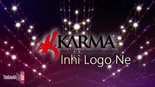 Karma Band: Ravi B & Nisha B - Inhi Logo Ne