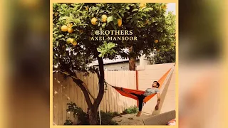 Download Axel Mansoor - Brothers MP3