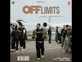 Off Limits - Parmish Verma & Starboy X