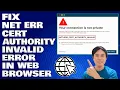 How To Fix Net Err Cert Authority Invalid Error in Web Browser