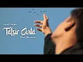 Download Lagu Tafsir Cinta - Faiq Maulana (Lyric Video) Lagu islami cinta terbaru 2025