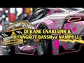 Download Lagu DJ KANE ENAKEUN  | DJ ANGKOT BASSNYA NAMPOLL
