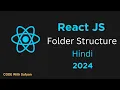 Folder Structure in React JS React Folder Structure ReactJS Tutorial in Hindi