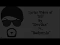 BOHEMIA - Lyrics Video of 'Dil' By "Devika" Ft. "Bohemia"