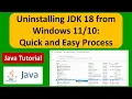 How to Uninstall JDK 18 from the Windows 11 or Windows 10 Operating System Uninstall JDK