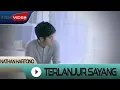Download Lagu Nathan Hartono - Terlanjur Sayang | Official Video