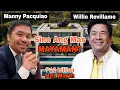 Sino sa Dalawa ang Mas Mayaman Manny Pacquiao o Willie Revillame