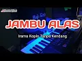 Download Lagu JAMBU ALAS - Cover Tanpa Kendang | Jeparanan Nguk Nguk