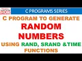 C Program to generate random numbers using rand srand and time functions Random number generator