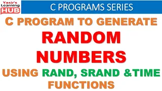 C Program to generate random numbers using rand srand and time functions Random number generator
