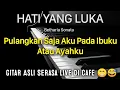Download Lagu HATI YANG LUKA Karaoke Betharia Sonata Nada Cewek / Wanita