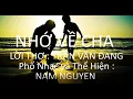 Lagu NHỚ VỀ CHA - Lời Thơ : Trần Văn Đang. Phổ nhạc \u0026 thể hiện: Nam Nguyen