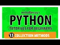 13 - Python Collection Methods Lists Tuples Sets Dictionaries