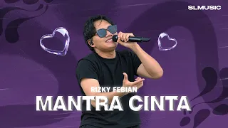 RIZKY FEBIAN - MANTRA CINTA