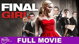 Final Girl Full Thriller Movie Abigail Breslin Wes Bentley Logan Huffman MyTimeMoviesNow