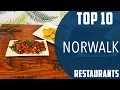 Top 10 Best Restaurants to Visit in Norwalk Connecticut USA - English