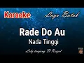 Lagu Karaoke : Rade do au (Nada Tinggi)