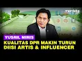 Download Lagu Yusril Miris Kualitas DPR Turun Usai Diisi Artis-Influencer, Sebut Tak Paham Masalah Rakyat