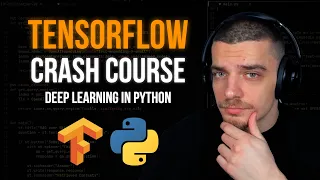 Tensorflow Crash Course - Deep Learning in Python For Beginners