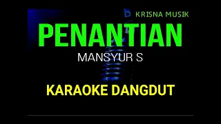 Download PENANTIAN KARAOKE DANGDUT ORIGINAL HD AUDIO MP3