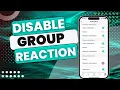 Download Lagu How To Disable WhatsApp Group Message Reaction Notifications