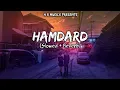 Download Lagu Hamdard { Slowed + Reverb } Arijit Singh | Mithoon Sharma | Movie Ek Villain #slowedandreverb