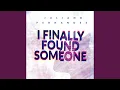 Download Lagu I Finally Found Someone