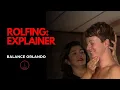 Rolfing Explainer