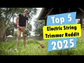 Best electric string trimmer reddit Buying Guide Updated Top 5 Best electric string trimmer reddit