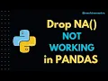 What to do when dropna is not working in Pandas Can t drop NaN with dropna in Pandas