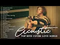Download Lagu Top Soft Acoustic 2022 Playlist - English Acoustic Love Songs Cover Of Popular Songs Of All Time