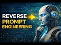 Stop Writing Prompts Use This Reverse Engineering Trick Instead