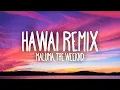 Maluma \u0026 The Weeknd - Hawái Remix (Letra/Lyrics)