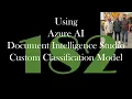 Using Azure AI Document Intelligence Studio Custom Classification Model GCast 182
