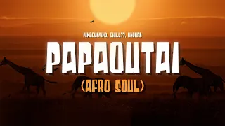 papaoutai afro soul mikeeysmind chill77 u0026 unjaps official lyrics video