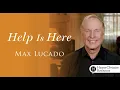 Help is Here Bible Study by Max Lucado Session 1 - Our Powerful Ally