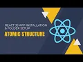 React JS App Installation Folder Setup ATOMIC Structure